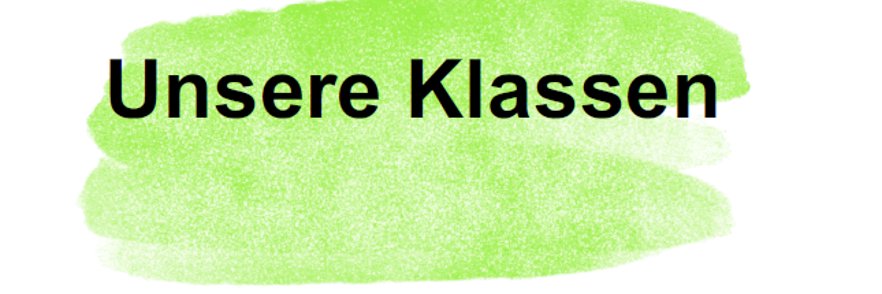 Unsere Klassen